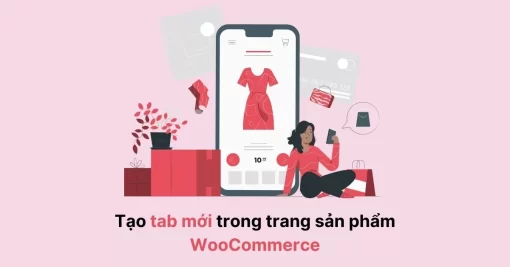 Tao Tab Moi Trong Trang San Pham Woocommerce